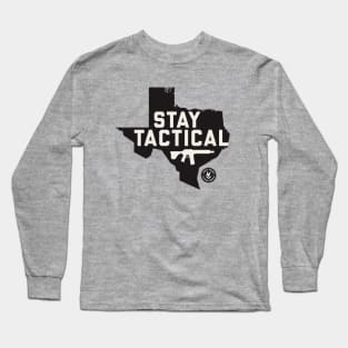 Stay Tactical Long Sleeve T-Shirt